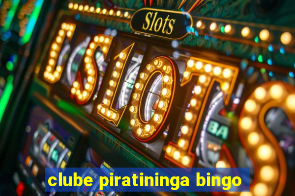 clube piratininga bingo